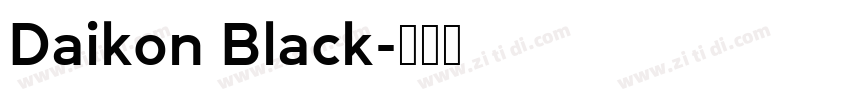 Daikon Black字体转换